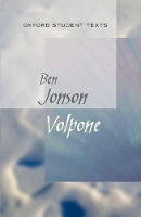 Book Cover for Oxford Student Texts: Volpone by Ben Jonson, Richard Wilmott