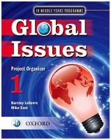 Book Cover for Global Issues: MYP Project Organizer 1 by Mike East