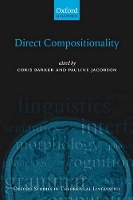 Book Cover for Direct Compositionality by Chris , Associate Professor of Linguistics at New York University, Barker