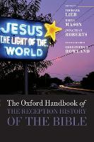 Book Cover for The Oxford Handbook of the Reception History of the Bible by Michael (Research Professor of Humanities Emeritus and Professor of English Emeritus, University of Illinois, Chicago) Lieb