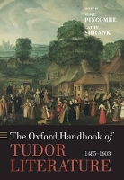 Book Cover for The Oxford Handbook of Tudor Literature by Mike (Professor of Tudor and Elizabethan Literature, University of Newcastle upon Tyne) Pincombe