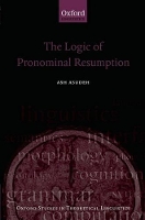 Book Cover for The Logic of Pronominal Resumption by Ash , University of Oxford and Carleton University Asudeh