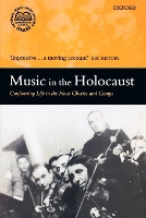 Book Cover for Music in the Holocaust by Shirli Assistant Professor of History at the University of Michigan Gilbert