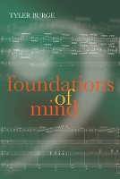 Book Cover for Foundations of Mind by Tyler (Department of Philosophy, University of California, Los Angeles) Burge