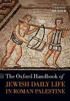 Book Cover for The Oxford Handbook of Jewish Daily Life in Roman Palestine by Catherine (Professor of Jewish Studies, School of Oriental and African Studies, University of London) Hezser