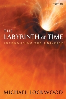 Book Cover for The Labyrinth of Time by Michael (Fellow of Green College, Oxford) Lockwood