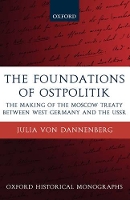 Book Cover for The Foundations of Ostpolitik by Julia Investment Analyst for Lloyd George Management, London, covering the EMEA markets such as Russia, Easter von Dannenberg
