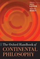 Book Cover for The Oxford Handbook of Continental Philosophy by Brian (University of Chicago) Leiter