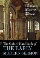 Book Cover for The Oxford Handbook of the Early Modern Sermon by Peter (Fellow and Tutor in English, Lincoln College, Oxford and is Lay Canon (History) of St Paul's Cathedral) McCullough