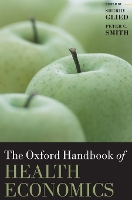 Book Cover for The Oxford Handbook of Health Economics by Sherry (Professor of Health Policy and Management, Mailman School of Public Health, Columbia University, US) Glied