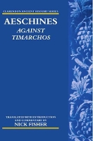 Book Cover for Aeschines: Against Timarchos by Nick Professor of Ancient History, Professor of Ancient History, Cardiff University Fisher