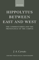 Book Cover for Hippolytus between East and West by J A , Head of Classics, Pennington School, New Jersey Cerrato