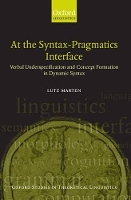 Book Cover for At the Syntax-Pragmatics Interface by Lutz , Millennium Research Fellow, SOAS, University of London Marten