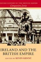 Book Cover for Ireland and the British Empire by Kevin (Professor of History, Boston College, Professor of History, Boston College) Kenny