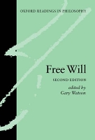 Book Cover for Free Will by Gary (, Professor of Philosophy, University of California, Riverside) Watson