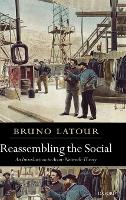 Book Cover for Reassembling the Social by Bruno , SciencesPo, Paris Latour