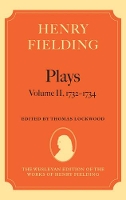 Book Cover for Henry Fielding - Plays, Volume II, 1731 - 1734 by Thomas (Professor of English, University of Washington) Lockwood