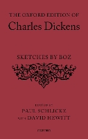 Book Cover for The Oxford Edition of Charles Dickens: Sketches by Boz by Charles Dickens