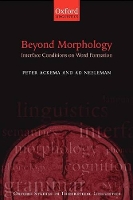 Book Cover for Beyond Morphology by Peter Department of Dutch, University of Nijmegen Ackema, Ad Department of Phonetics and Linguistics, University C Neeleman