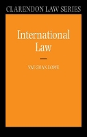 Book Cover for International Law by Vaughan (, QC Chichele Professor of Public International Law, and a Fellow of All Souls College, University of Oxford) Lowe