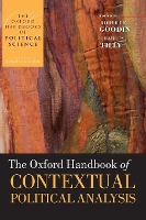 Book Cover for The Oxford Handbook of Contextual Political Analysis by Robert E. (, Professor of Philosophy and Social and Political Theory at the Australian National University and Universi Goodin