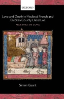 Book Cover for Love and Death in Medieval French and Occitan Courtly Literature by Simon (Professor of French Language and Literature, King's College London) Gaunt