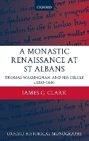 Book Cover for A Monastic Renaissance at St Albans by James G Clark