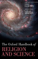 Book Cover for The Oxford Handbook of Religion and Science by Philip (Ingraham Professor, Claremont School of Theology; Professor of Philosophy and Religion, Claremont Graduate Uni Clayton