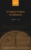 Book Cover for A Natural History of Infixation by Alan C L , University of Chicago Yu