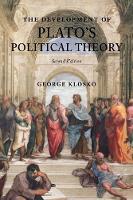 Book Cover for The Development of Plato's Political Theory by George (Henry L. and Grace Doherty Professor, Department of Politics, University of Virginia) Klosko