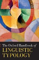 Book Cover for The Oxford Handbook of Linguistic Typology by Jae Jung (Associate Professor of Linguistics, University of Otago) Song