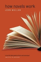 Book Cover for How Novels Work by John (Professor of English, University College London) Mullan