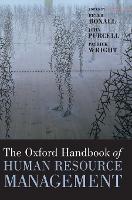 Book Cover for The Oxford Handbook of Human Resource Management by Peter Professor of Human Resource Management, the University of Auckland Boxall