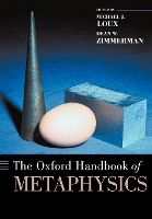 Book Cover for The Oxford Handbook of Metaphysics by Michael J. (, Department of Philosophy, University of Notre Dame, Indiana) Loux