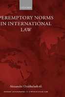 Book Cover for Peremptory Norms in International Law by Alexander (Junior Research Fellow, Jesus College, Oxford) Orakhelashvili