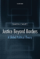 Book Cover for Justice Beyond Borders by Simon (Professor of Political Theory, University of Birmingham) Caney