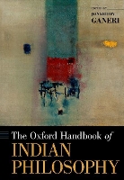 Book Cover for The Oxford Handbook of Indian Philosophy by Jonardon Ganeri