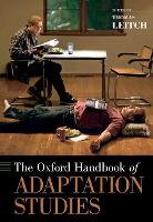 Book Cover for The Oxford Handbook of Adaptation Studies by Thomas (Professor of English, Professor of English, University of Delaware) Leitch