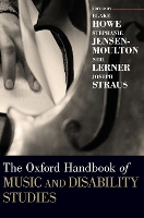 Book Cover for The Oxford Handbook of Music and Disability Studies by Blake (Assistant Professor of Musicology, Assistant Professor of Musicology, Louisana State University) Howe