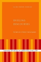 Book Cover for Dueling Discourses by Laura (Adjunct Professor of Linguistics, Adjunct Professor of Linguistics, University of Montana) Felton Rosulek