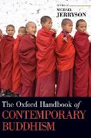 Book Cover for The Oxford Handbook of Contemporary Buddhism by Michael (Professor of Philosophy and Religious Studies, Professor of Philosophy and Religious Studies, Youngstown Sta Jerryson