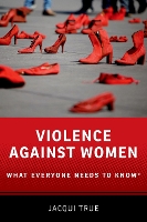 Book Cover for Violence against Women by Jacqui (Professor of Politics and International Relations, Professor of Politics and International Relations, Monash Univ True