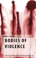 Book Cover for Bodies of Violence by Lauren B University Lecturer in Gender Studies and Deputy Director of the Centre for Gender Studies, University Lectu Wilcox