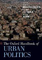 Book Cover for The Oxford Handbook of Urban Politics by Karen (Professor and Head of Public Administration, Professor and Head of Public Administration, University of Illi Mossberger