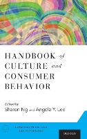 Book Cover for Handbook of Culture and Consumer Behavior by Sharon (Associate Professor, Associate Professor, Nanyang Business School, Nanyang Technological University) Ng