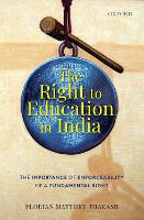 Book Cover for The Right to Education in India by Florian (Judge, Judge, State of Hessen, Germany) Matthey-Prakash