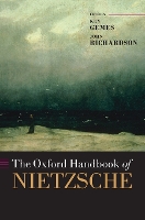 Book Cover for The Oxford Handbook of Nietzsche by Ken (Birkbeck, University of London, and the New College of the Humanities, London) Gemes