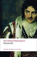 Book Cover for The Tragedy of King Richard III: The Oxford Shakespeare by William Shakespeare