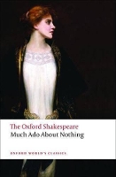 Book Cover for Much Ado About Nothing: The Oxford Shakespeare by William Shakespeare