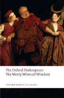 Book Cover for The Merry Wives of Windsor: The Oxford Shakespeare by William Shakespeare
